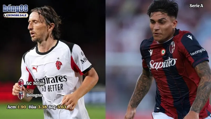 Soi Kèo Bong88 Serie A | Milan - Bologna 15/09/2025